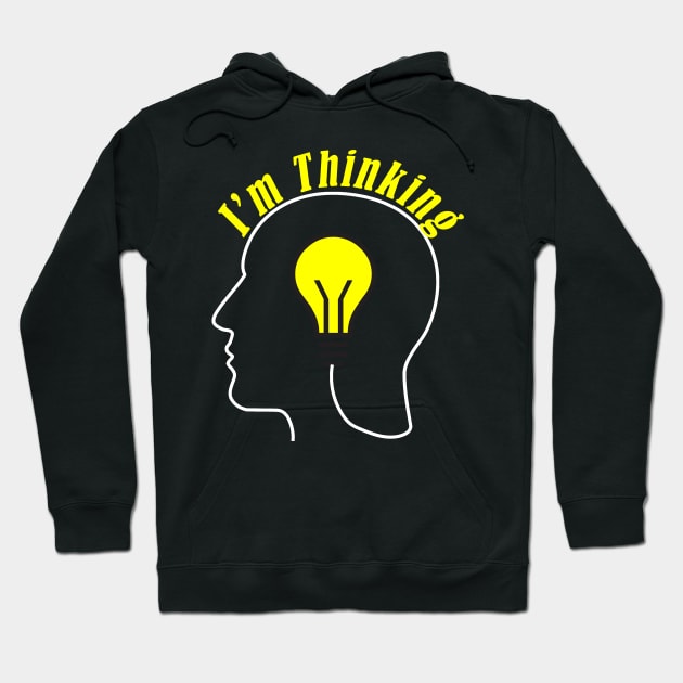 I'm Thinking Hoodie by Razan4U